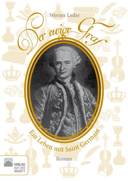 Der ewige Graf: Ein Leben mit St. Germain - Leder, Werner book