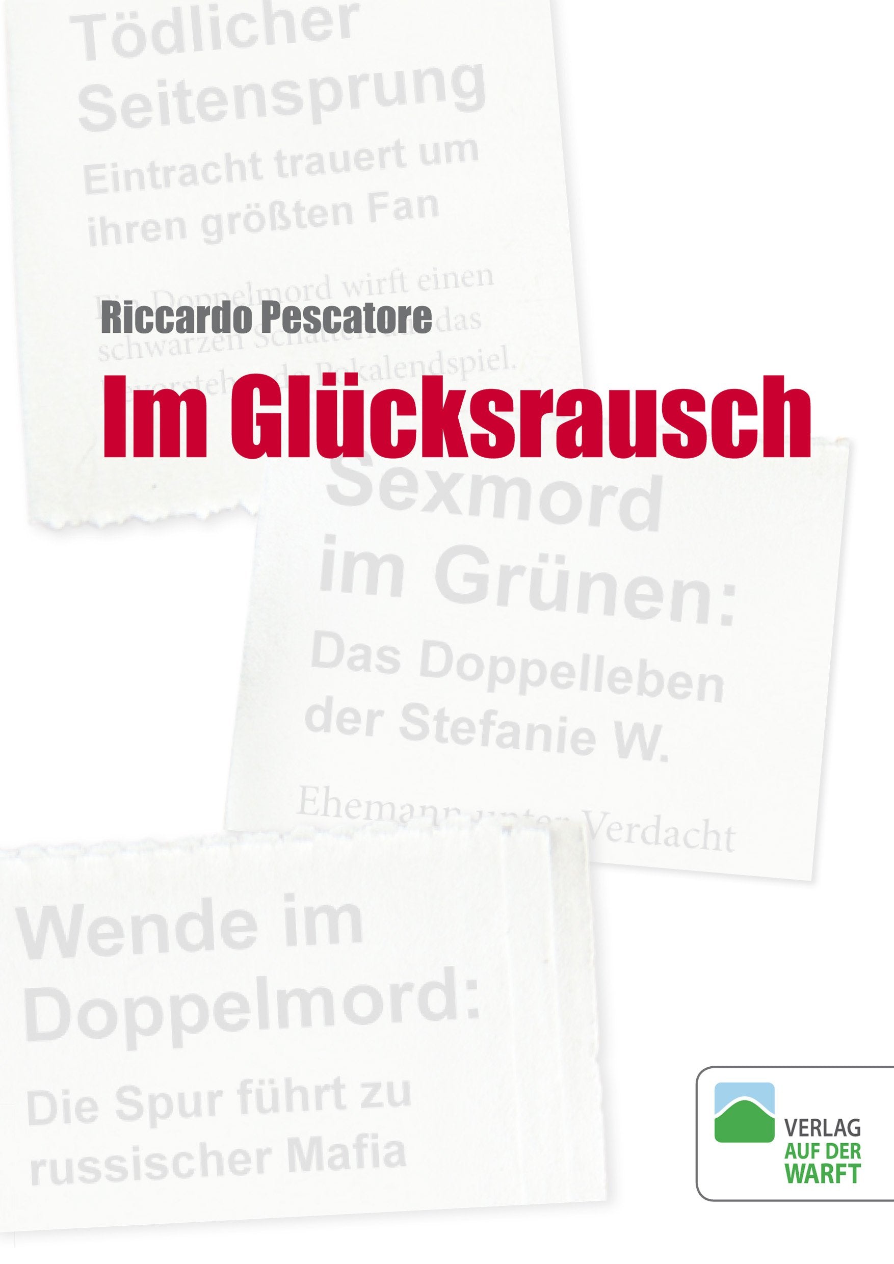 Im Glücksrausch: Detektivgeschichte Crime & Thrillers