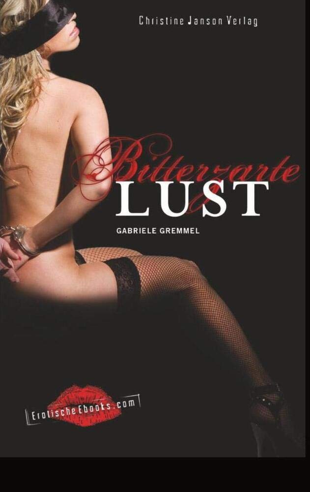 Bitterzarte Lust Contemporary literature