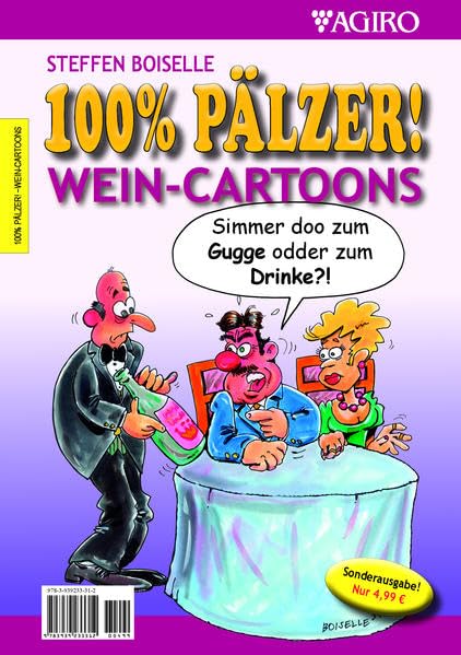 100% PÄLZER! WEIN-CARTOONS: Sonderausgabe Humour & Satire