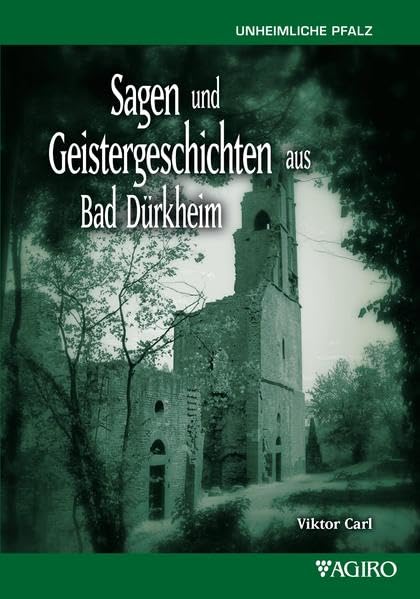 Sagen und Geistergeschichten aus Bad Dürkheim Fairy Tales & Legends