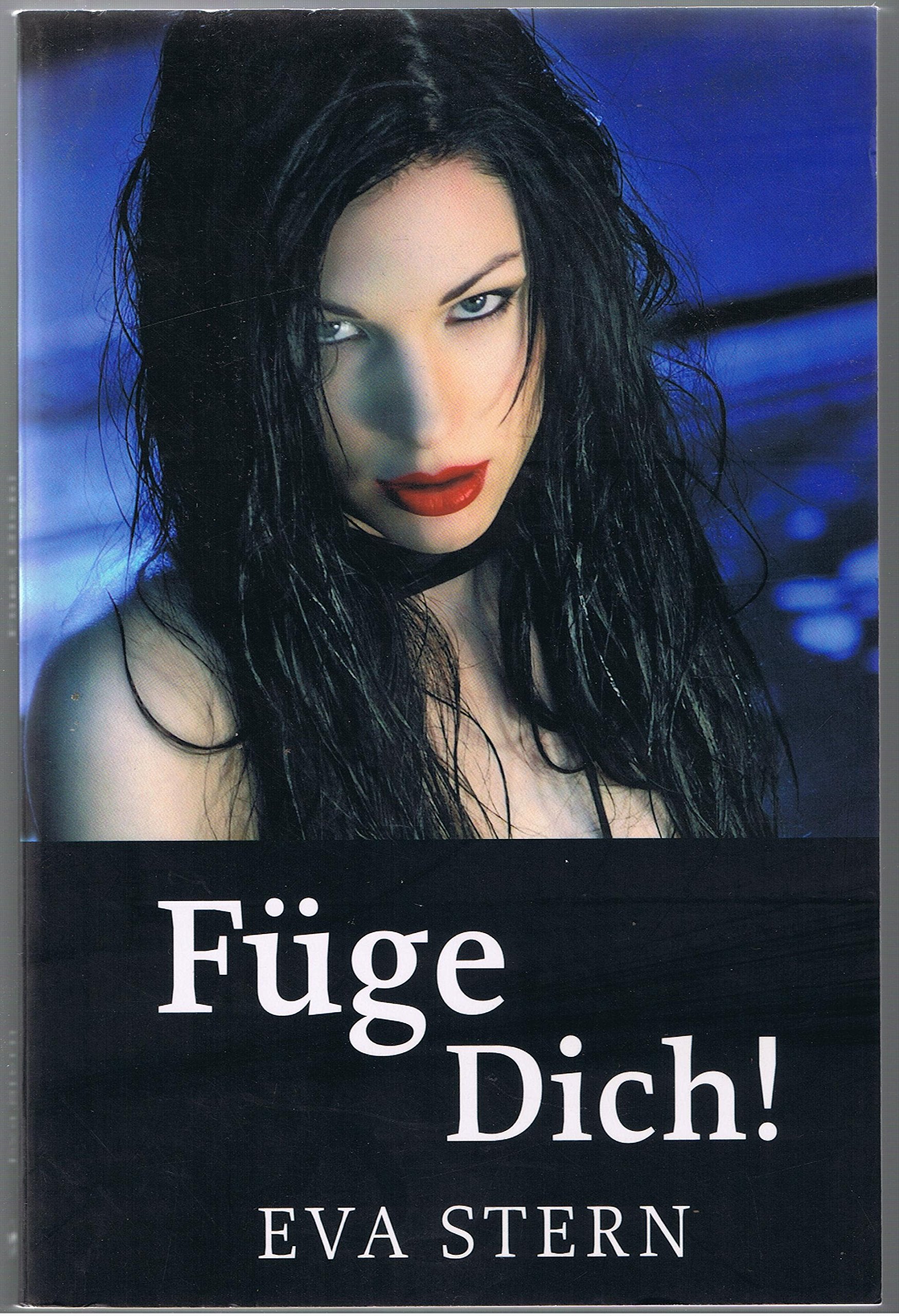 Füge Dich!: Die Unterwerfung einer Sklavin Contemporary literature
