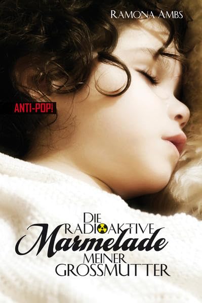 Die radioaktive Marmelade meiner Großmutter Contemporary literature