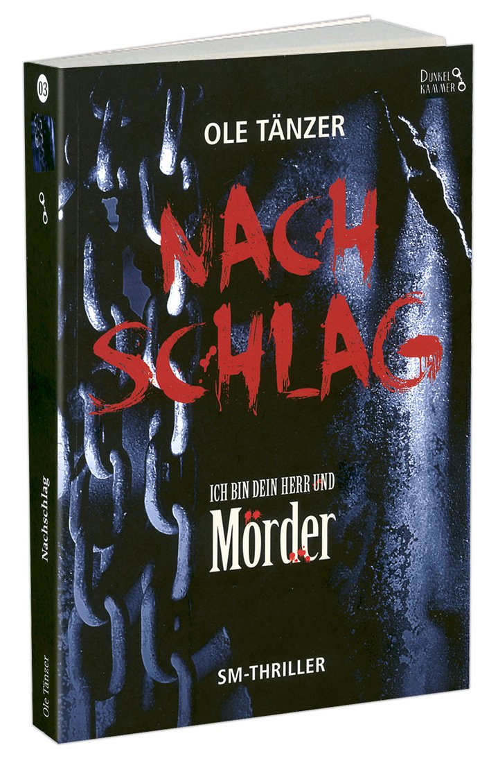 Nachschlag: Ich bin Dein Herr und Mörder - SM-Thriller Contemporary literature