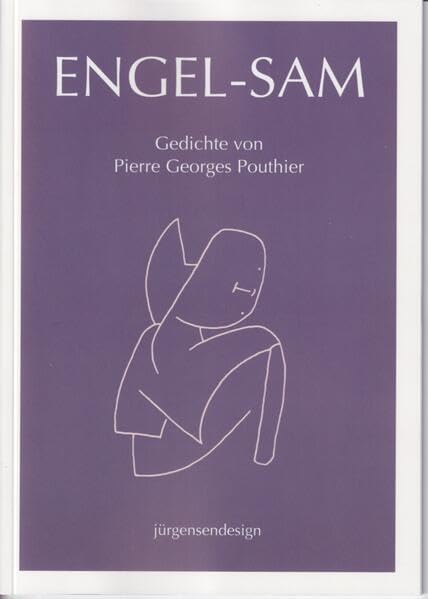Engel-sam - die Vertrautheit mit den Engeln: "einsam, zweisam, dreisam, engelsam" (Paul Klee) Poetry