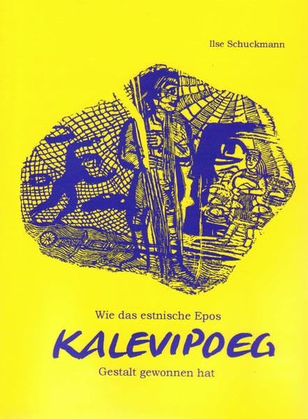 KALEVIPOEG - Wie das estnische Epos Gestalt gewonnen hat: Skizze der Lebensläufe von Friedrich R. Fählmann und Friedrich R. Kreutzwald Memories
