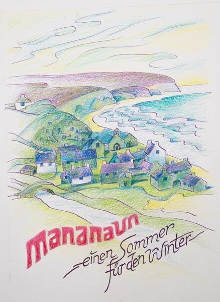 MANANAUN: Einen Sommer für den Winter Film, Art & Culture