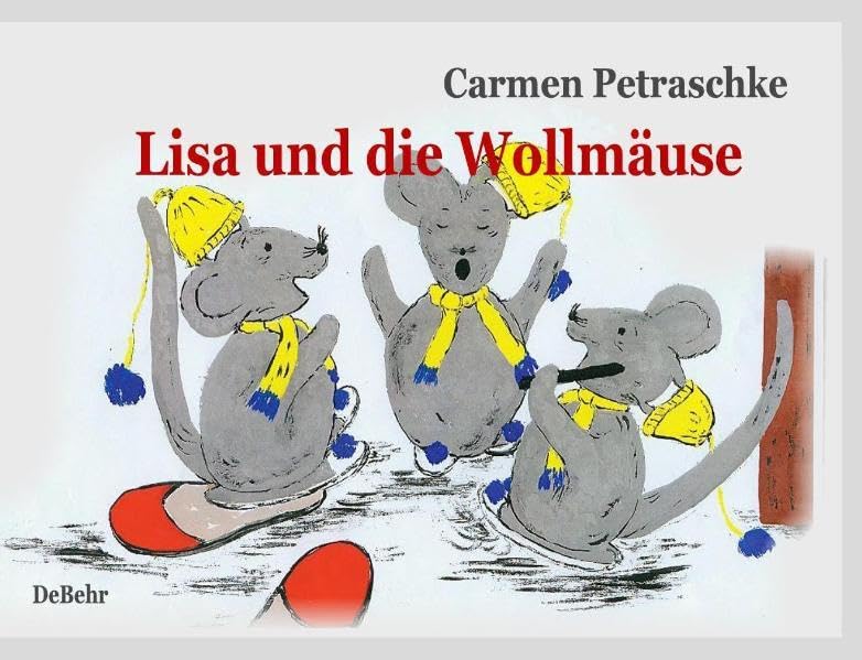 Lisa und die Wollmäuse - ein Bílderbuch für Kinder von 2 bis 7 Jahren und das Erstlesealter Children's books