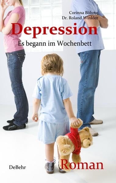 Depression - Es begann im Wochenbett - Authentischer Roman Parents & Children