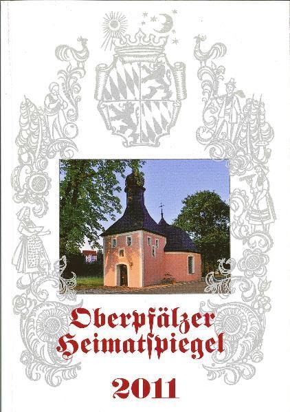 Oberpfälzer Heimatspiegel / Oberpfälzer Heimatspiegel 2011 book