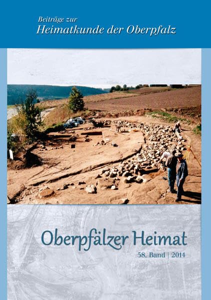 Oberpfälzer Heimat / Oberpfälzer Heimat 2014: Beiträge zur Heimatkunde der Oberpfalz Bd. 58 Politics & History