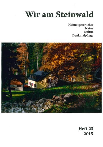 Wir am Steinwald / Wir am Steinwald 2015: heimatgeschichte - Natur - Kultur - Denkmalpflege Natural Sciences