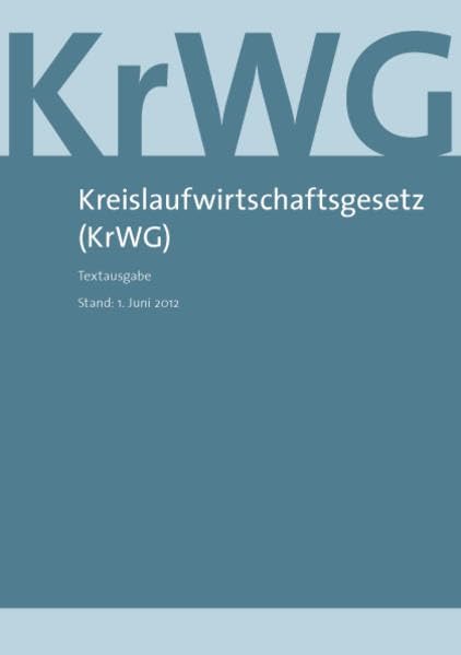 Kreislaufwirtschaftsgesetz (KrWG): Textausgabe Law