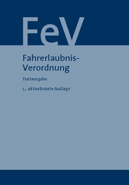 Fahrerlaubnis-Verordnung: Textausgabe Law