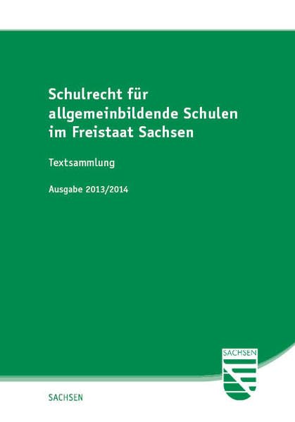 Schulrecht für allgemeinbildende Schulen im Freistaat Sachsen Law