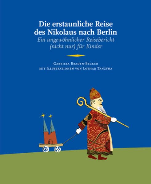 Die erstaunliche Reise des Nikolaus nach Berlin book