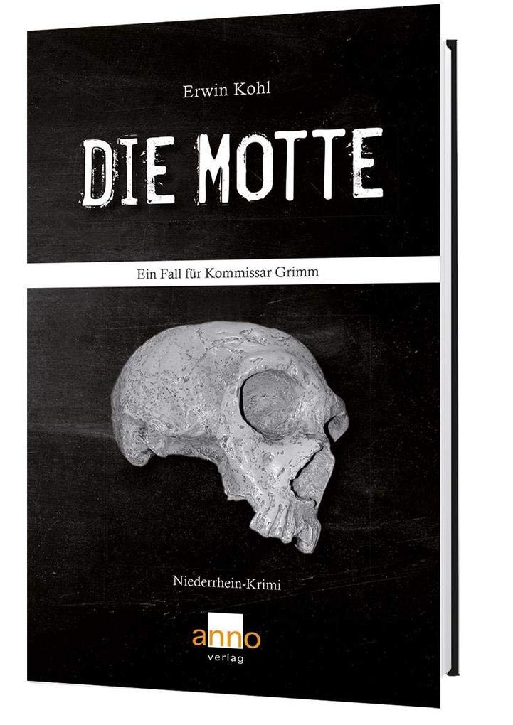 Die Motte – Ein Fall für Kommissar Grimm: Niederrhein-Krimi Contemporary literature