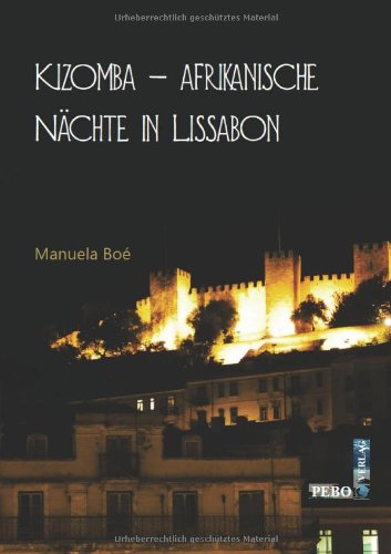 Kizomba, afrikanische Nächte in Lissabon Contemporary literature