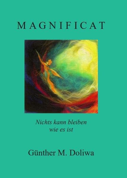 Magnificat: Nichts kann bleiben wie es ist Poetry