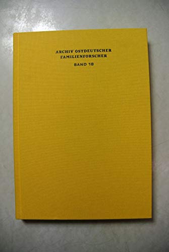 Archiv ostdeutscher Familienforscher Band 18 Politics & History