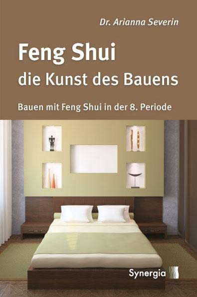 Feng Shui - die Kunst des Bauens Business & Technology