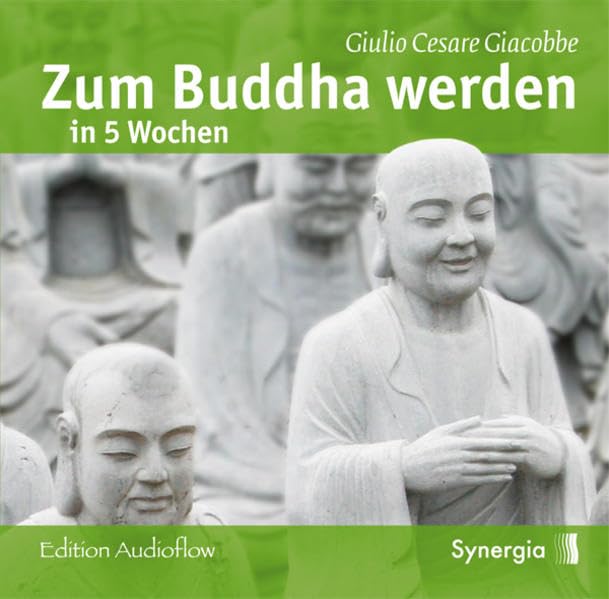 Zum Buddha werden in 5 Wochen Religion & Esotericism