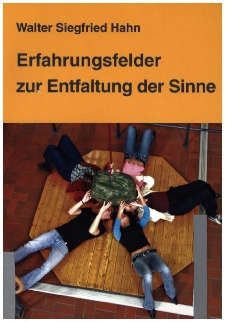 Erfahrungsfelder zur Entfaltung der Sinne Art & Literature