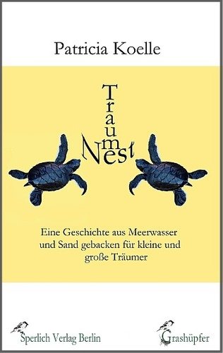 Traumnest: Eine Geschichte aus Meerwasser und Sand gebacken für kleine und große Träumer Books