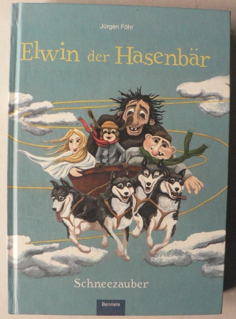 Elwin der Hasenbär: Schneezauber Contemporary literature