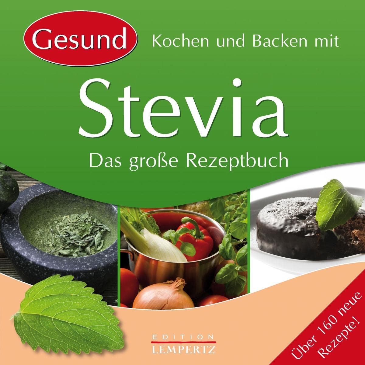 Kochen und Backen mit Stevia Leisure, Home & Garden Books