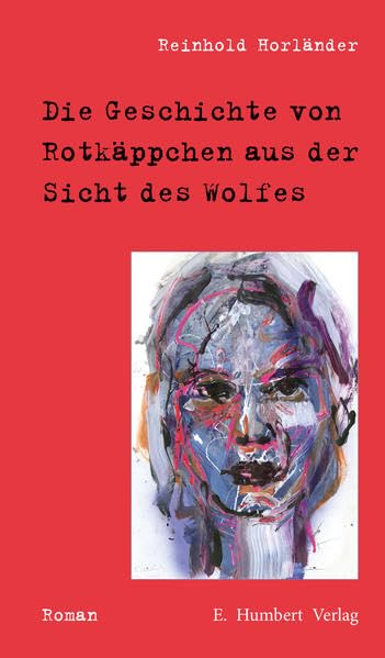 Die Geschichte von Rotkäppchen aus der Sicht des Wolfes Contemporary literature Books