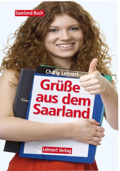 Saarland Buch / Grüße aus dem Saarland: Mundart-Geschichten und -Gedichte Fiction