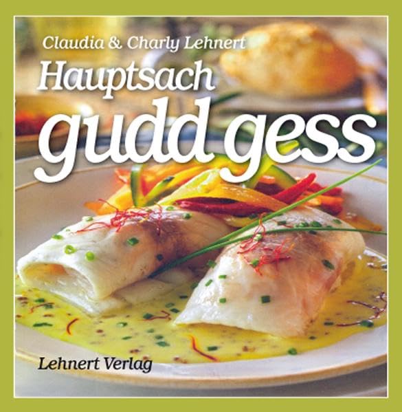 Kleine Saarland Reihe / Hauptsach - gudd gess - Neuauflage 2021 Cooking & Enjoying
