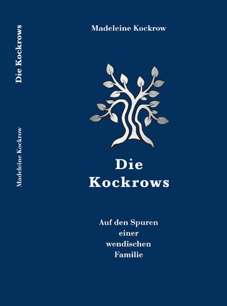Die Kockrows: Auf den Spuren einer wendischen Familie Books