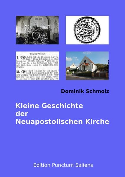 Kleine Geschichte der Neuapostolischen Kirche Religion & Esotericism