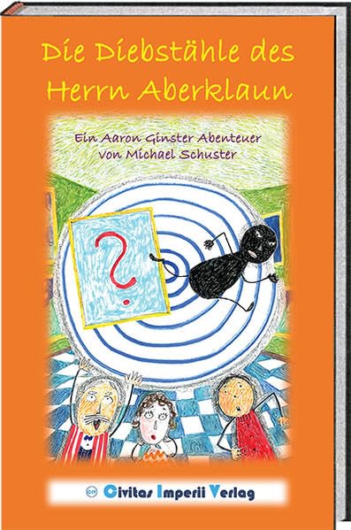 Die Diebstähle des Herrn Aberklaun: Ein Aaron Ginster Abenteuer (Aaron-Ginster-Reihe Hardcover / Printausgabe) Non-fiction