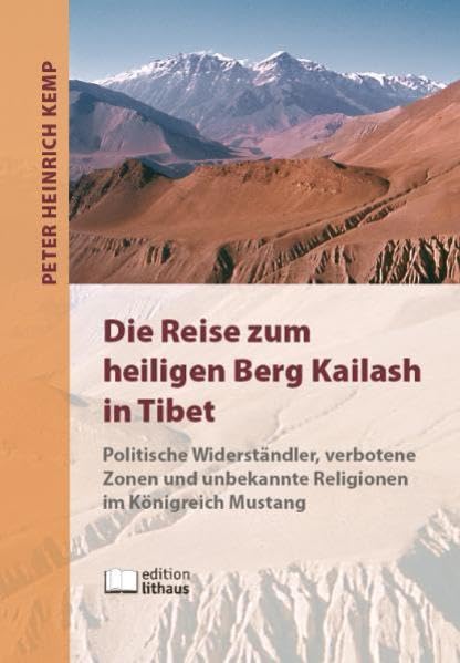 Die Reise zum heiligen Berg Kailash in Tibet: Politische Widerständler, verbotene Zonen und unbekannte Religionen im Königreich Mustang Leisure, Home & Garden