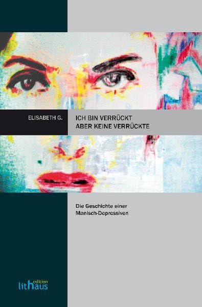 Ich bin verrückt, aber keine Verrückte Contemporary literature