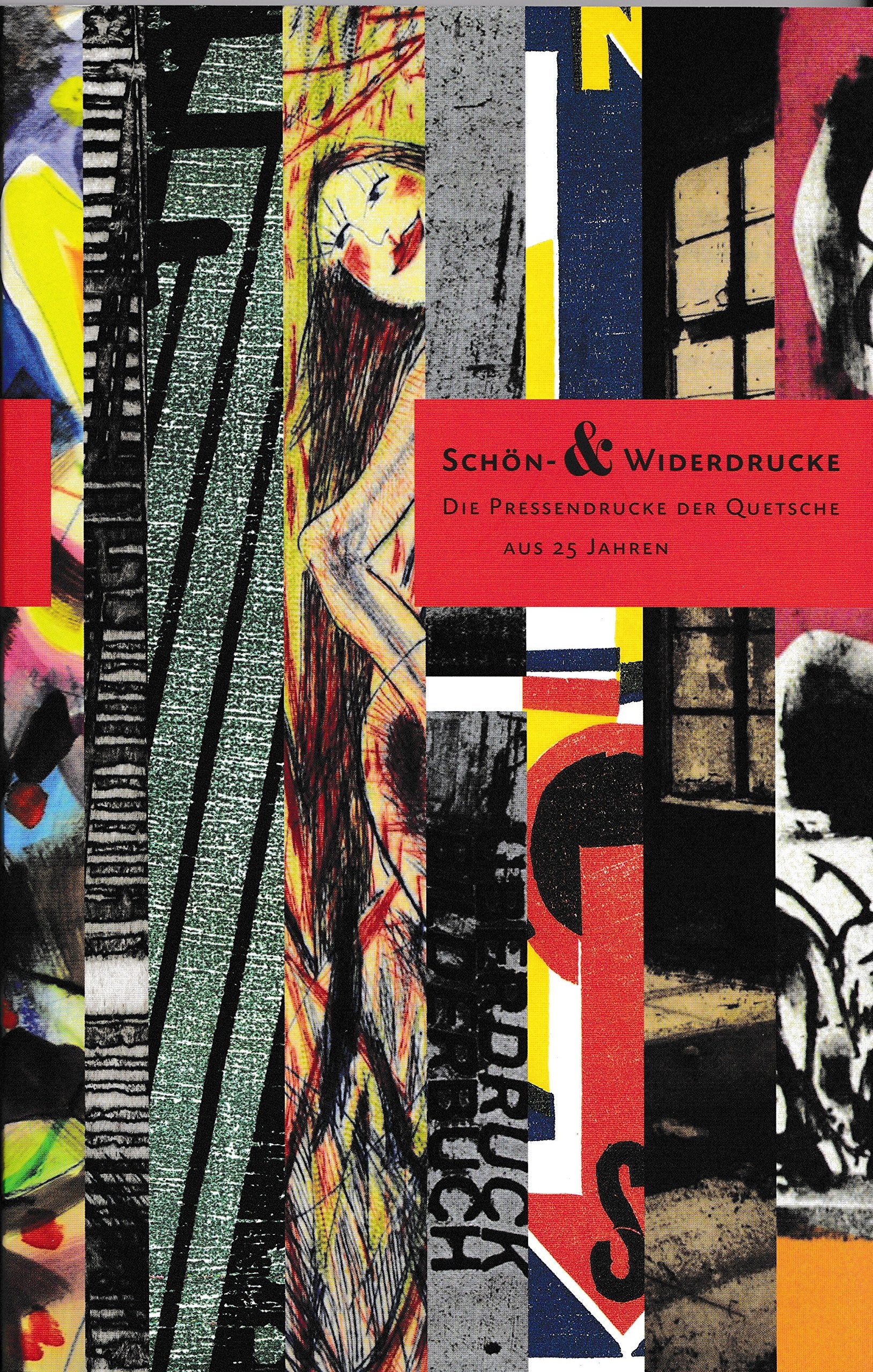 Schön- & Widerdrucke: Die Pressendrucke der Quetsche aus 25 Jahren Film, Art & Culture