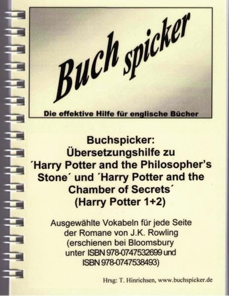 Buchspicker: Übersetzungshilfe zu "Harry Potter and the Philosopher's Stone" und "Harry Potter and the Chamber of Secrets" (Harry Potter 1+2): ... für jede Seite der Romane von J.K. Rowling Foreign Languages ​​& Dictionaries