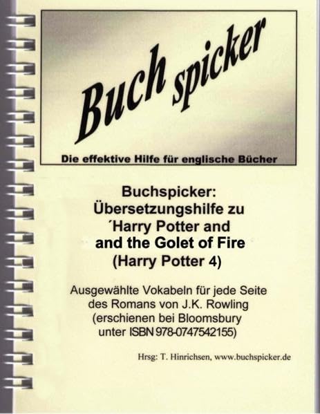 Buchspicker: Übersetzungshilfe zu "Harry Potter and the Goblet of Fire" (Harry Potter 4): Ausgewählte Vokabeln für jede Seite der Romane von J.K. Rowling book
