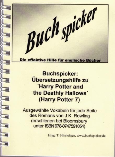 Buchspicker: Übersetzungshilfe zu "Harry Potter and the Deathly Hallows" (Harry Potter 7): Ausgewählte Vokabeln für jede Seite des Romans von J.K. Rowling book