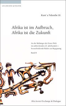 Afrika ist im Aufbruch, Afrika ist die Zukunft: An die Mitbürger der Einen Welt im anbrechenden 21. Jahrhundert – herausfordernde Reden zur Begegnung, Band II Law