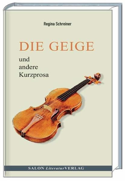 Die Geige: und andere Kurzprosa Historical Fiction