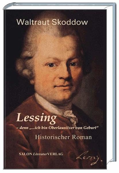 Lessing: denn "... ich bin Oberlausitzer von Geburt" Historical Fiction
