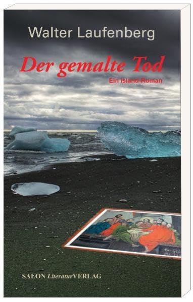 Der gemalte Tod: Ein Island-Roman Historical Fiction