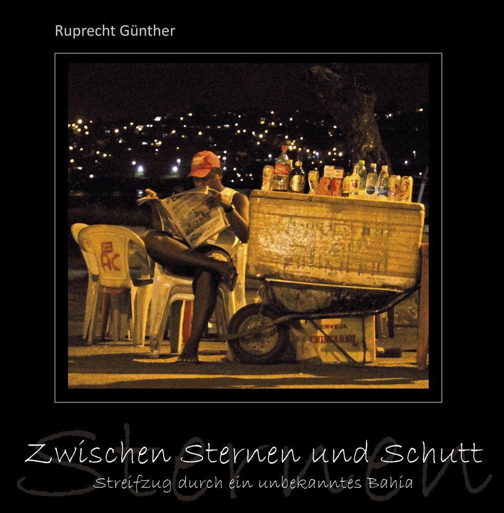 Zwischen Sternen und Schutt: Streifzug durch ein unbekanntes Bahia Contemporary literature