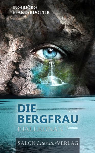 Die Bergfrau: Fjallkonan: Fjallkonan. Island Roman Contemporary literature Books