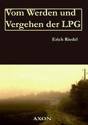 Vom Werden und Vergehen der LPG Memories
