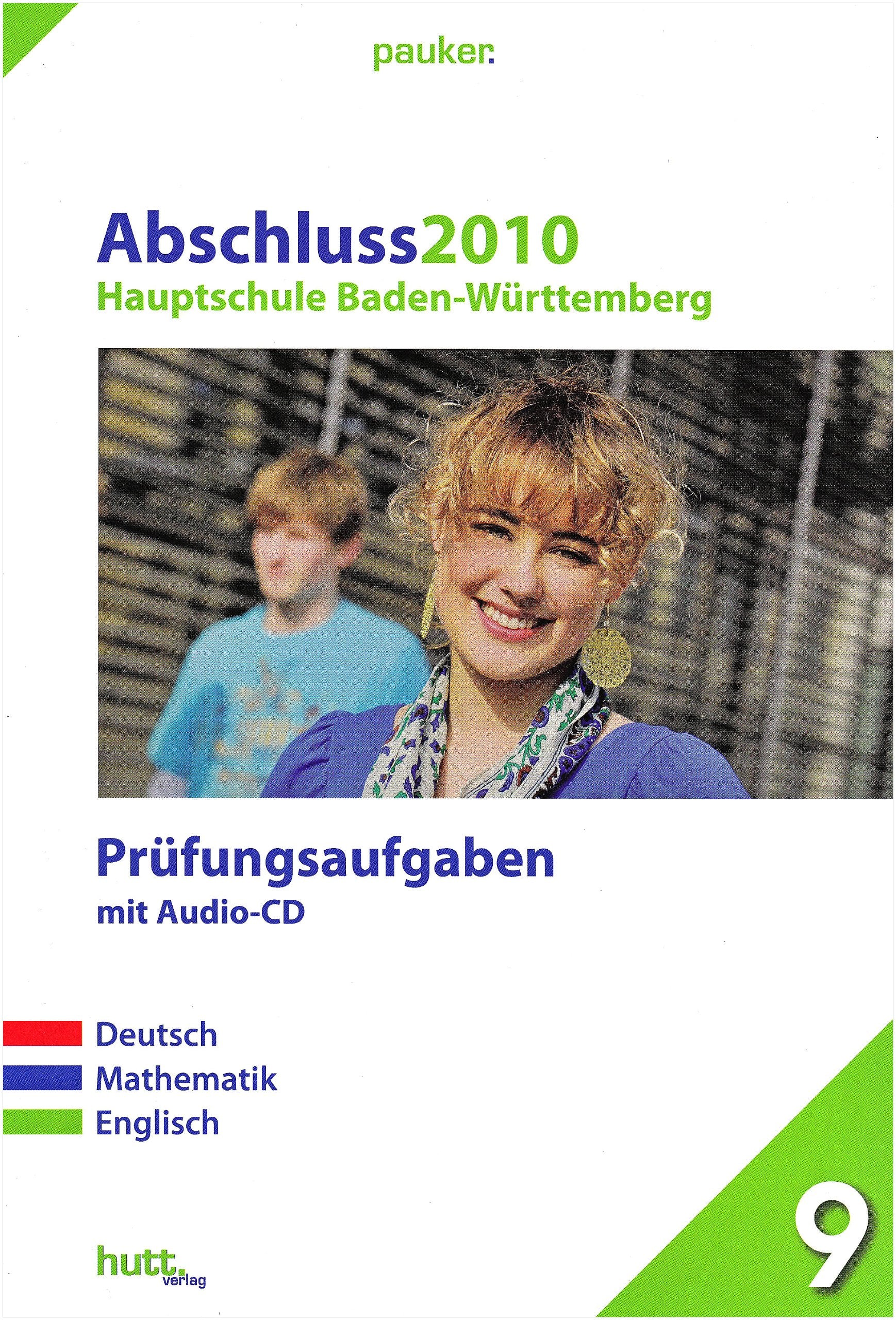 Pauker. Die Lernhilfen / Hauptschule Baden-Württemberg Abschluss 2010: Prüfungsaufgaben, 8 Aufgabensätze, Deutsch - Mathematik – Englisch Foreign Languages ​​& Dictionaries